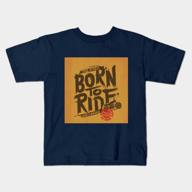 Born to ride Kids T-Shirt by FunnyHedgehog